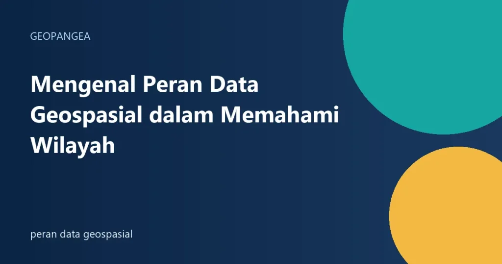 peran data geospasial
