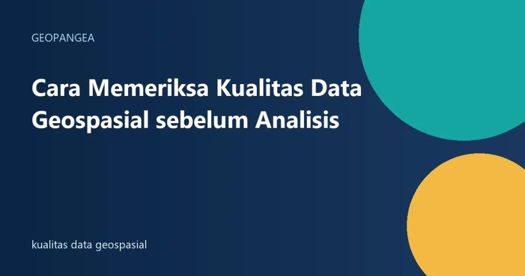 kualitas data geospasial